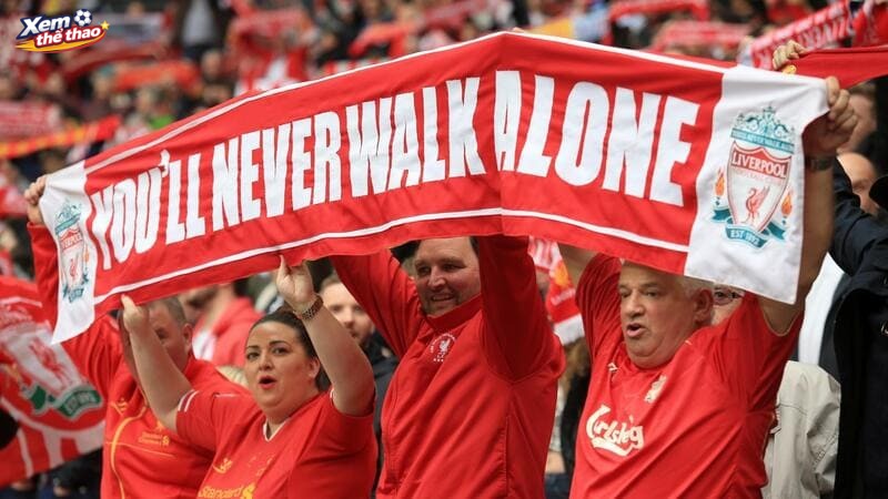 Khẩu hiệu “You’ll Never Walk Alone” - Liverpool FC